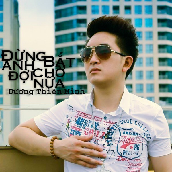 Đừng Bắt Anh Chờ Đợi Nữa