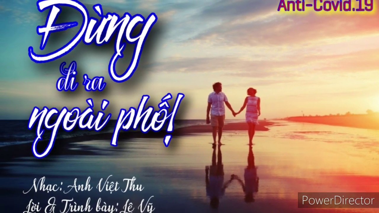 Đừng Đi Ra Ngoài Phố (Người Ngoài Phố Chế)