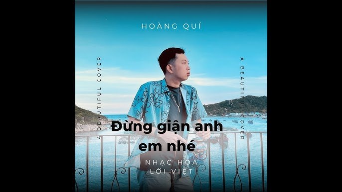 Đừng Giận Anh Nhé Em - Trương Đan Huy