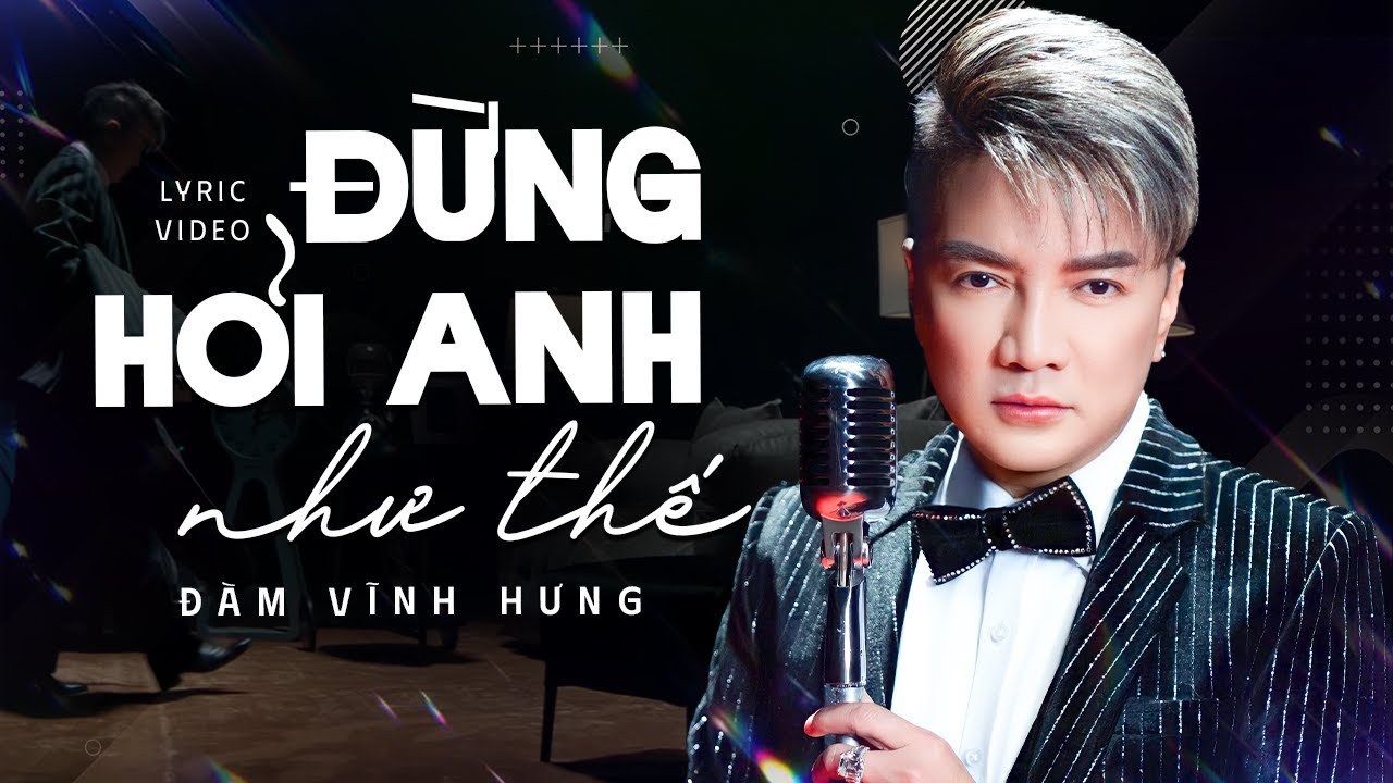 Đừng Hỏi Anh Như Thế 