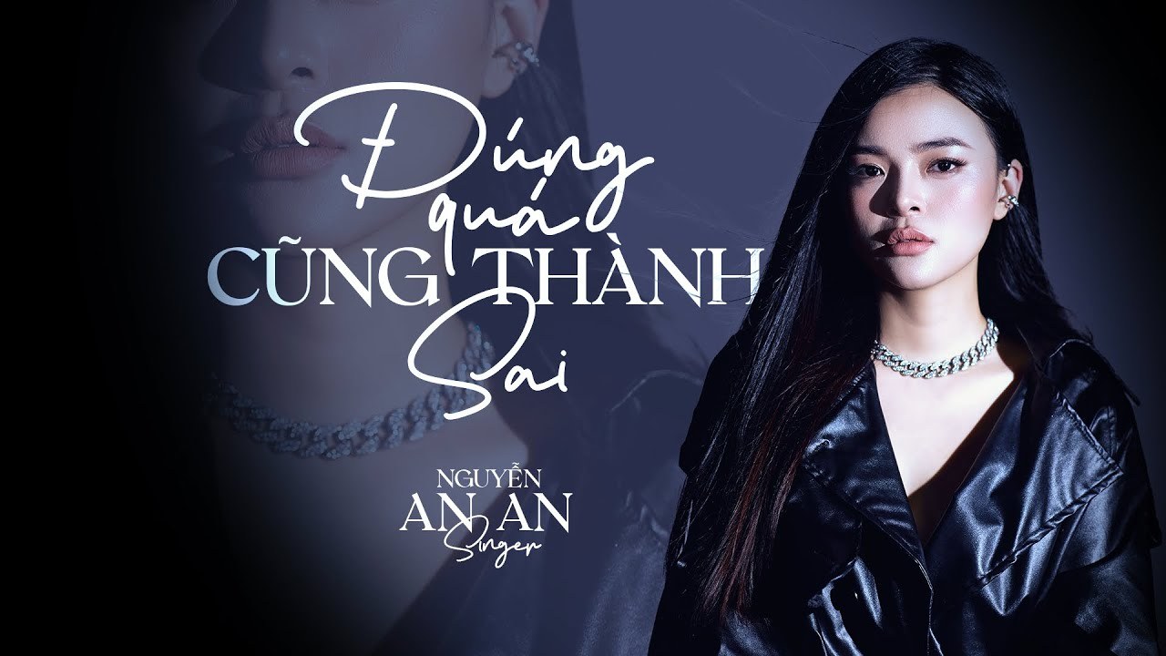 Đúng Quá Cũng Thành Sai (Too Wrong To Love)