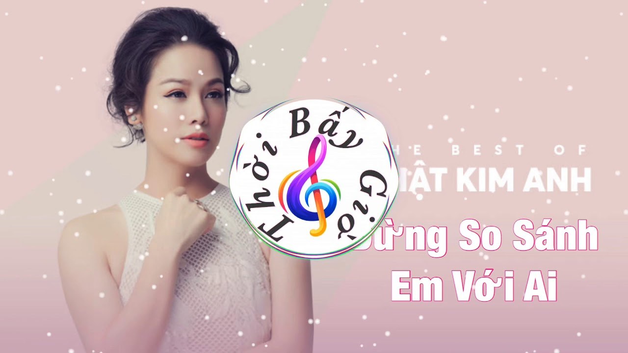 Đừng so sánh em với ai