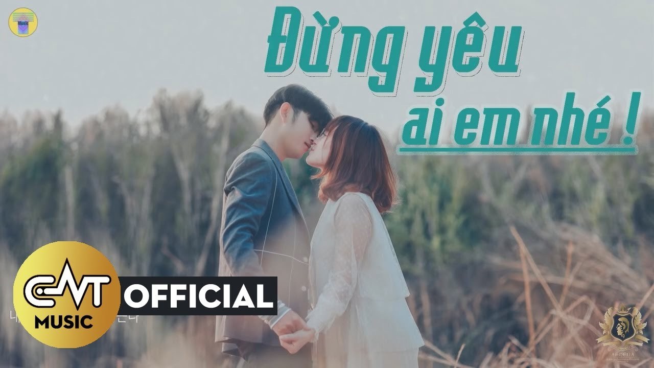 Đừng Yêu Ai Em Nhé (Tình ngốc)