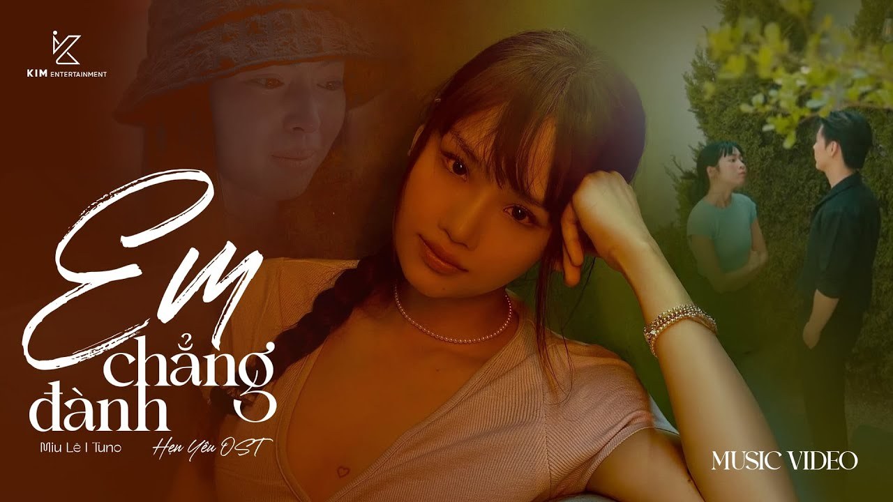 Em Chẳng Đành (Hẹn Yêu OST)