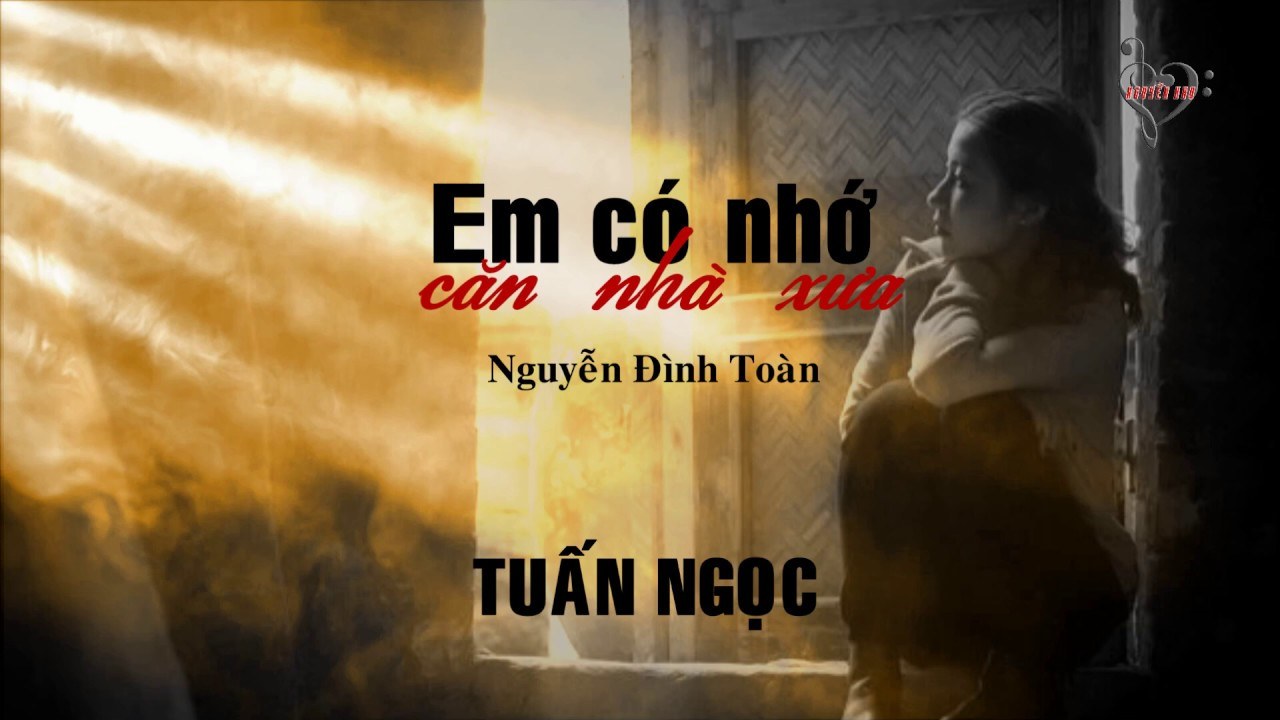 Em Có Nhớ Căn Nhà Xưa