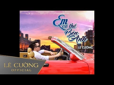 Em Có Thể Bên Anh