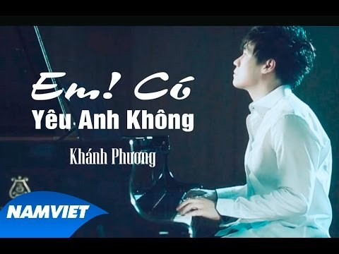 Em! Có Yêu Anh Không
