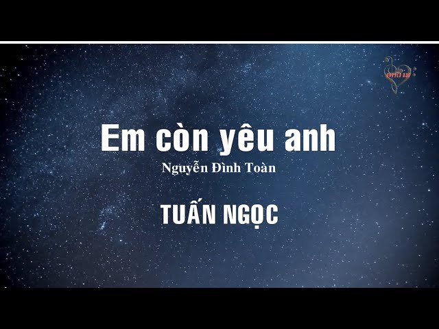 Em còn yêu anh