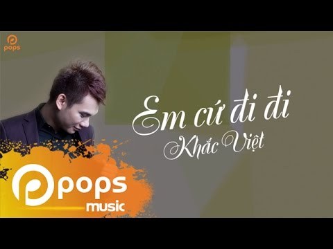 Em cứ đi 
