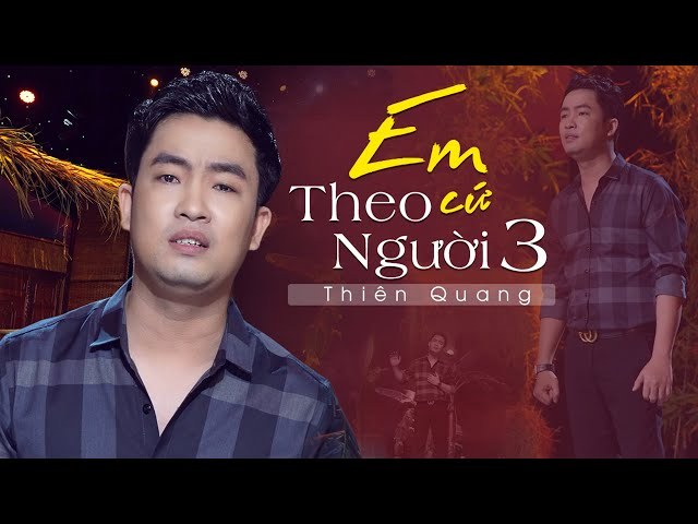 Em Cứ Theo Người