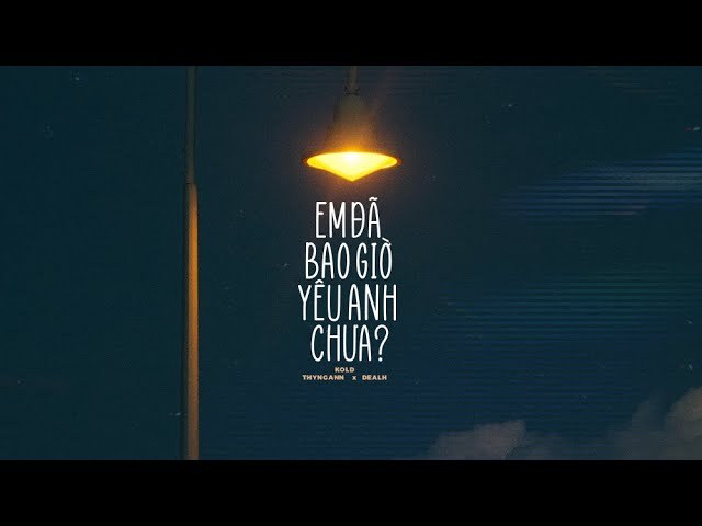 Em Đã Bao Giờ Yêu Anh Chưa