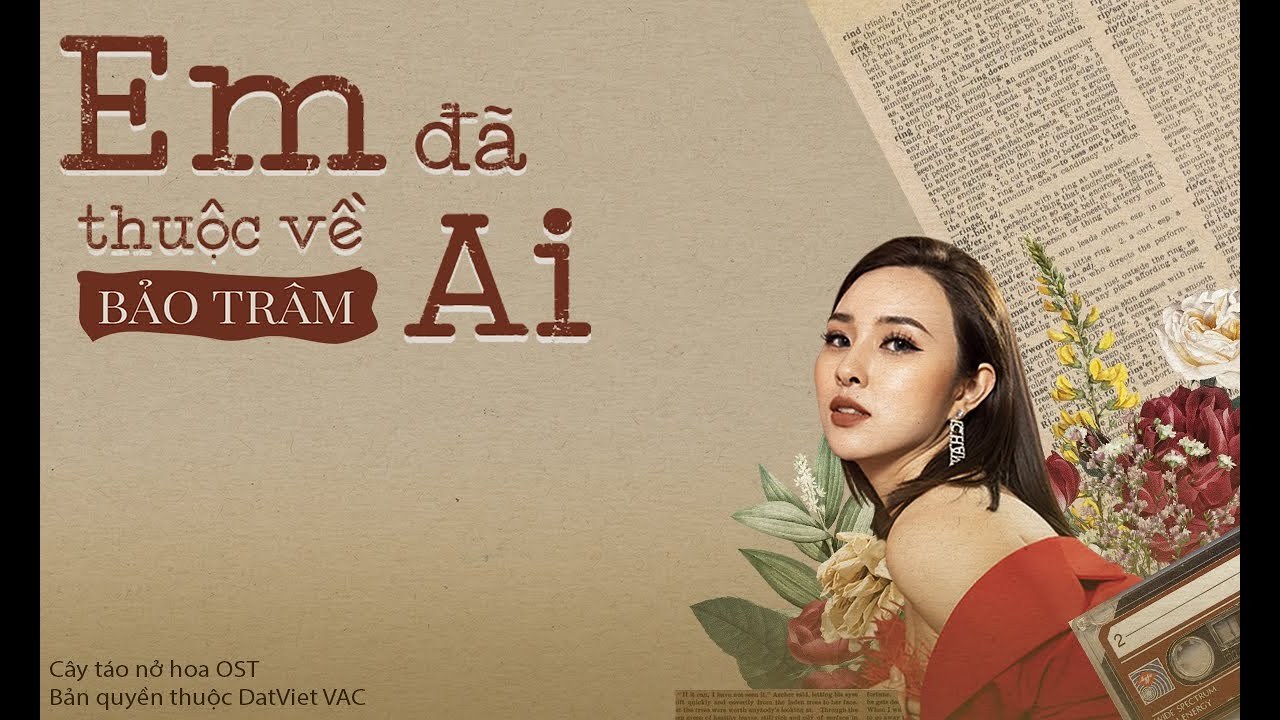 Em Đã Thuộc Về Ai (OST Cây Táo Nở Hoa)