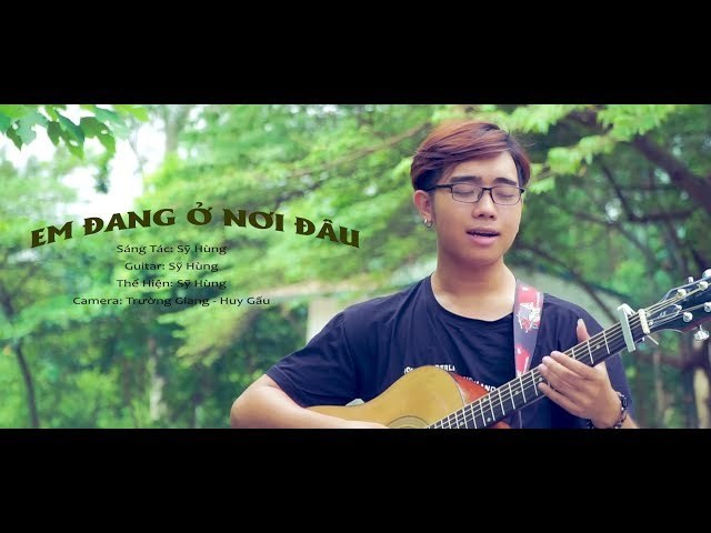 Em Đang Ở Đâu