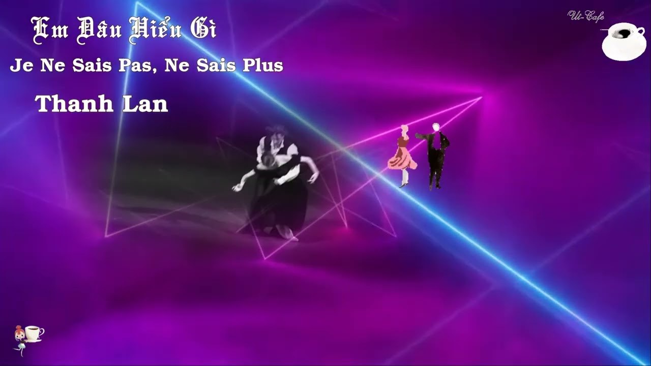Em đâu hiểu gì (Je ne sais pas ne sais plus)