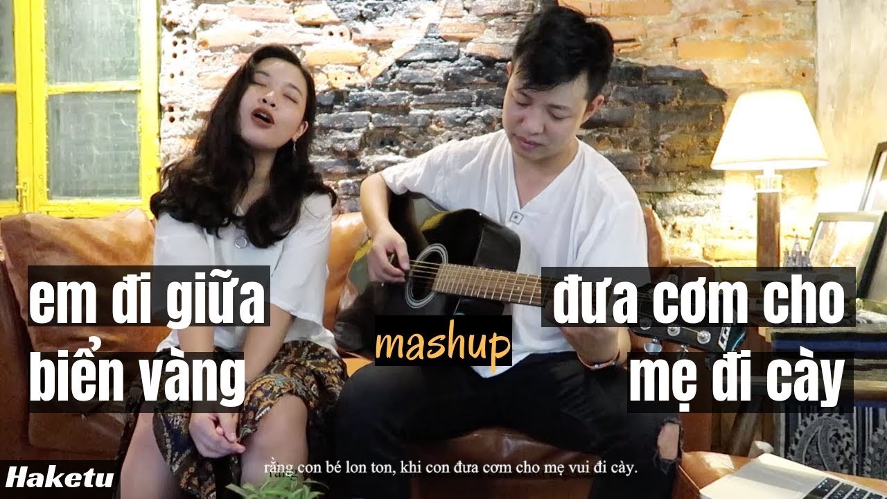 Em Đi Giữa Biển Vàng Đưa Cơm Cho Mẹ Đi Cày MASHUP