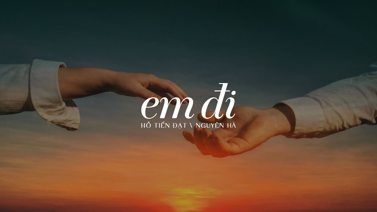 Em đi
