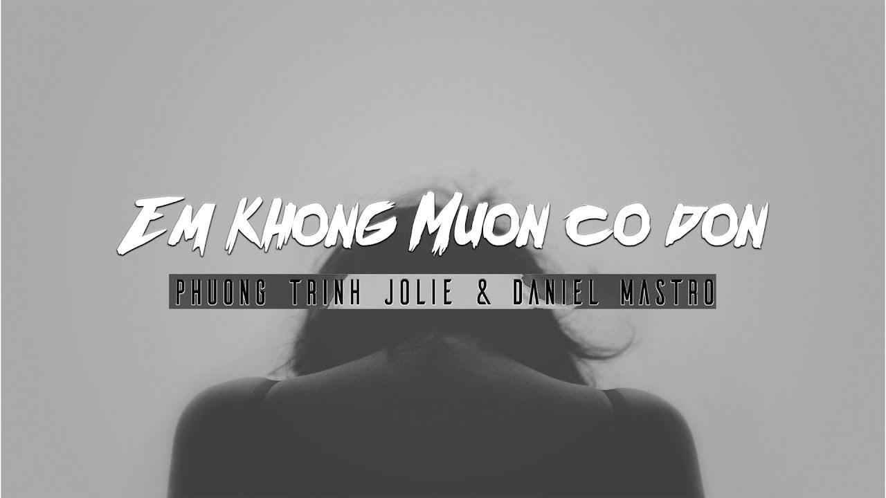 Em Không Muốn Cô Đơn