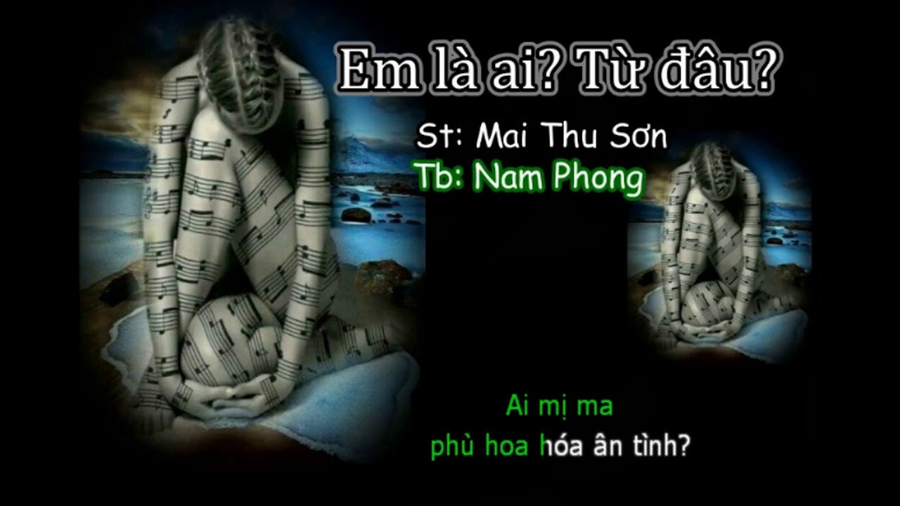 Em là ai? Từ đâu? 