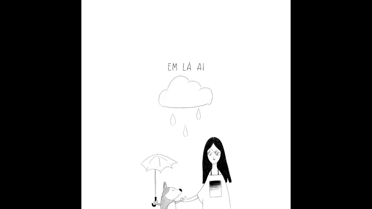 Em là ai