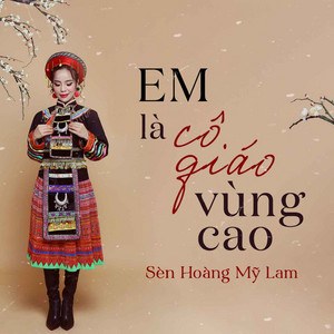Em Là Cô Giáo Vùng Cao
