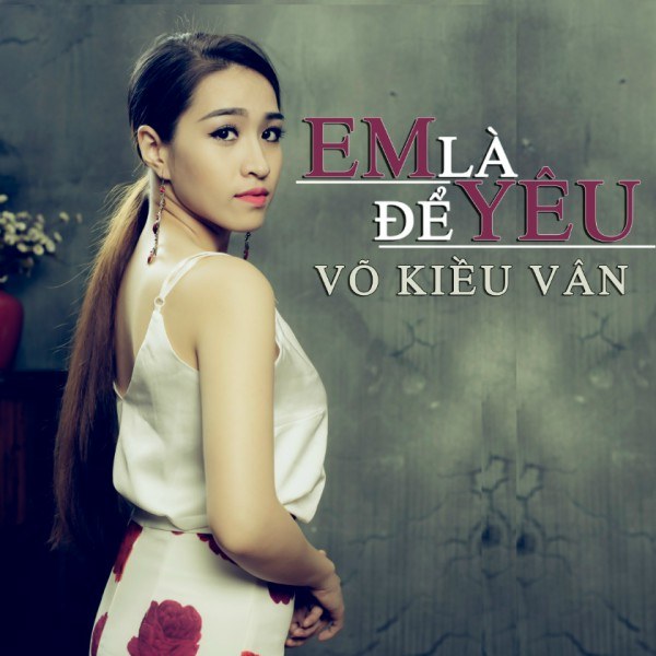 Em Là Để Yêu