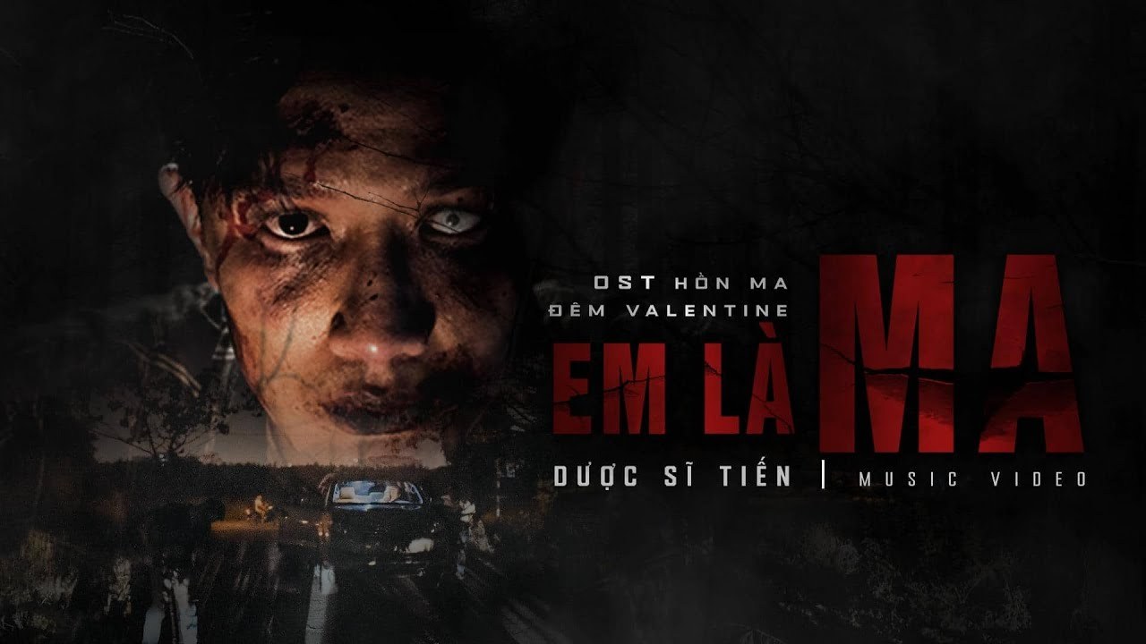 Em Là Ma (OST Hồn Ma Valentine)