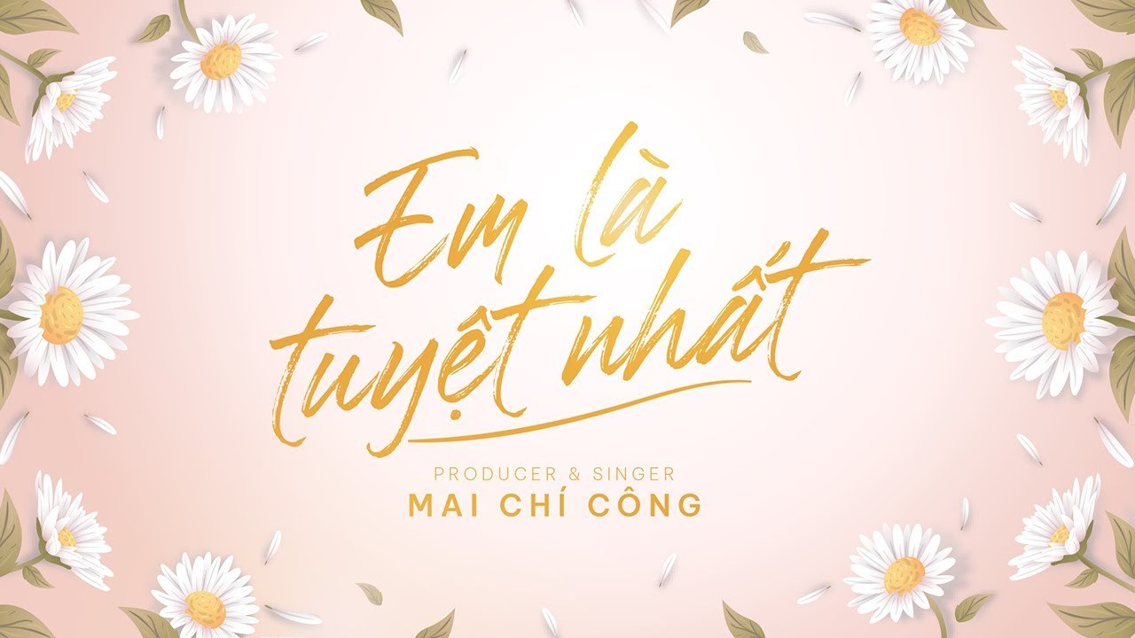 Em Là Tuyệt Nhất