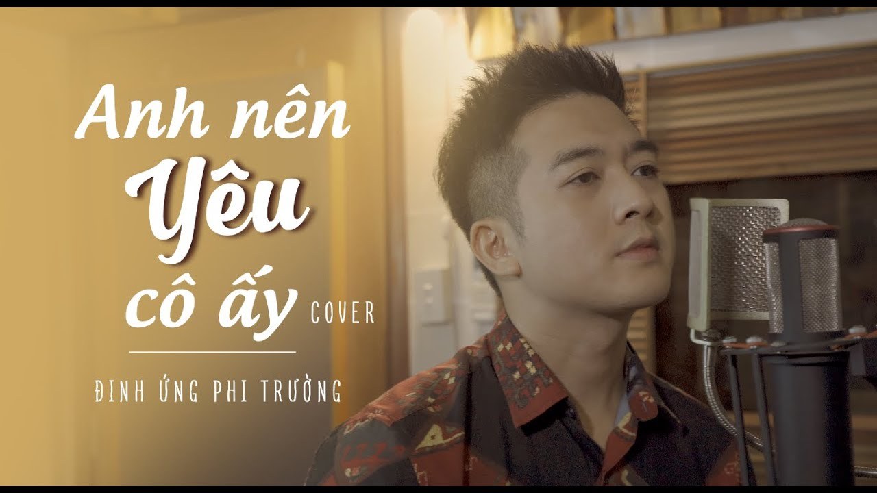Em Nên Yêu Anh Ấy