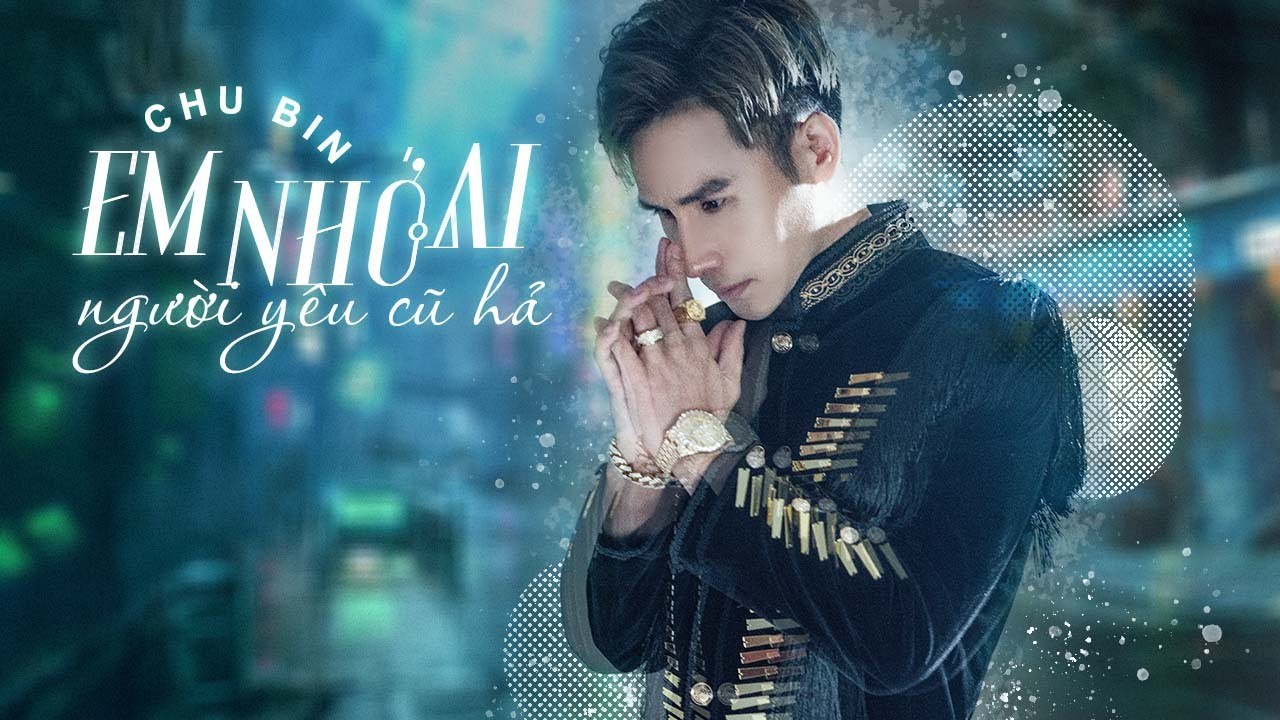 Em Nhớ Ai! Người Yêu Cũ Hả