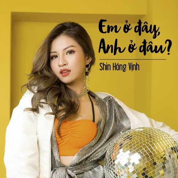 Em Ở Đây Anh Ở Đâu