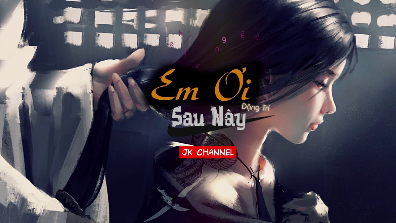 Em Ơi Sau Này