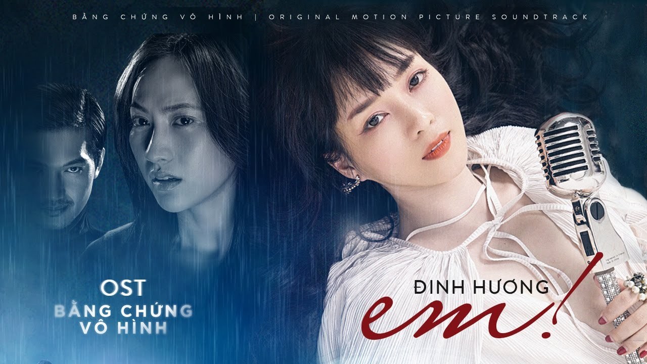 Em ( OST BẰNG CHỨNG VÔ HÌNH)