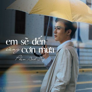 Em Sẽ Đến Cùng Cơn Mưa