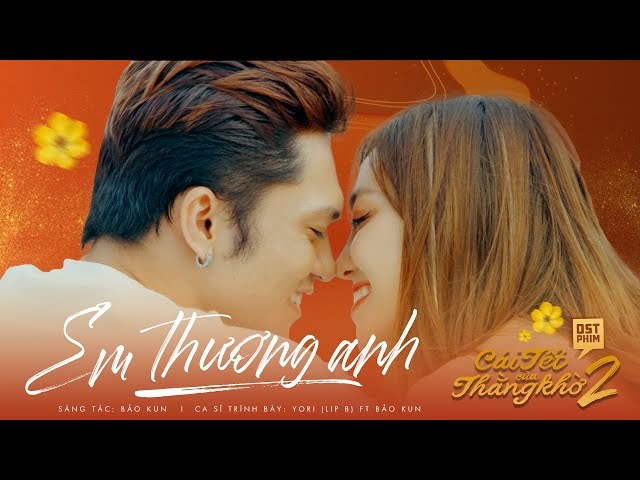 Em Thương Anh (Cái Tết Của Thằng Khờ 2 OST)