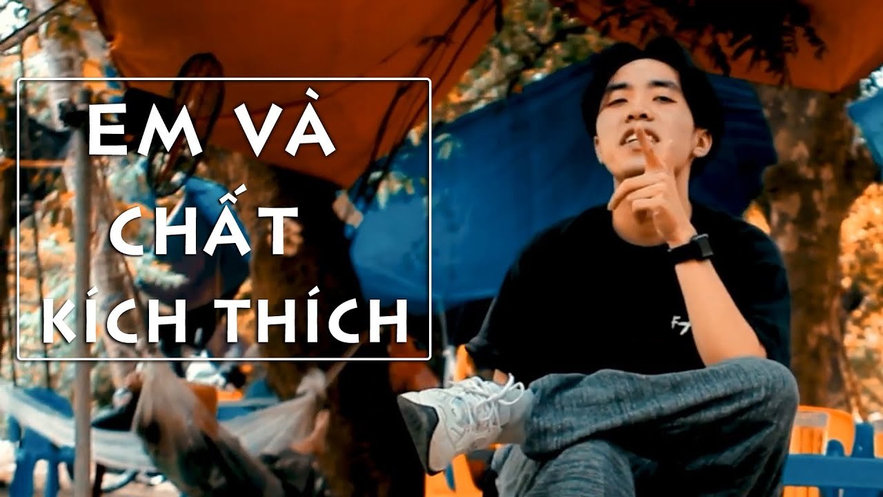 Em Và Chất Kích Thích 