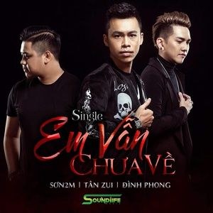Em Vẫn Chưa Về
