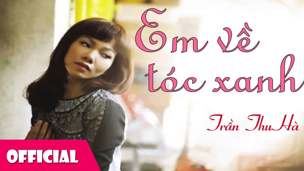Em Về Tóc Xanh