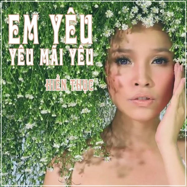 Em Yêu, Yêu Mãi Yêu