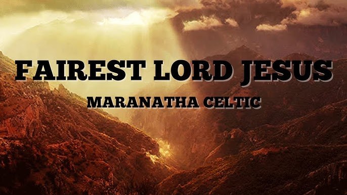 Fairest Lord Jesus
