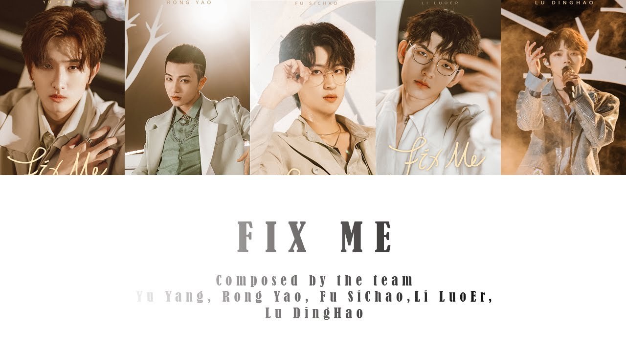Fix Me (Sáng Tạo Doanh CHUANG2021)