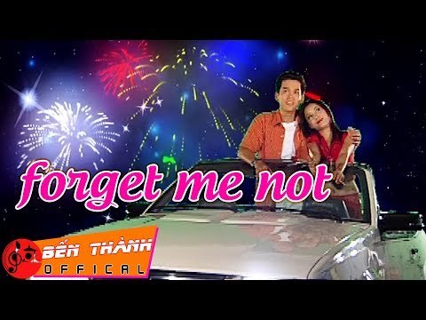 Forget Me Not (Xin Đừng Quên Tôi)