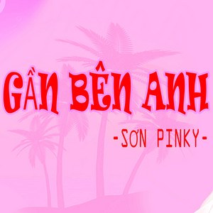 Gần Bên Anh