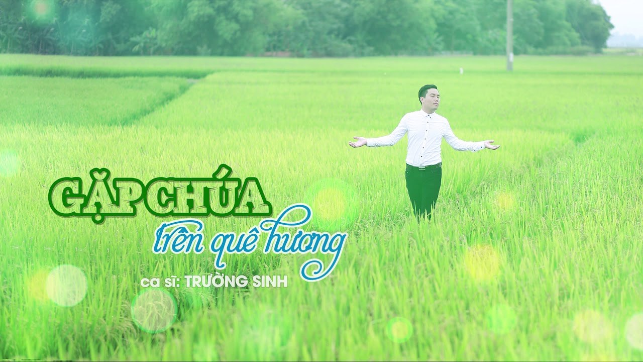 Gặp Chúa Trên Quê Hương