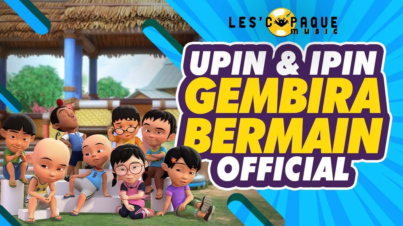 Gembira Bermain (Upin & Ipin OST)