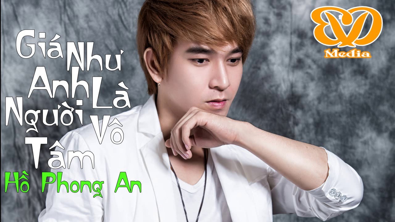 Giá Như Anh Là Người Vô Tâm