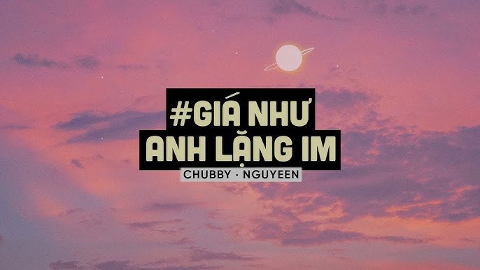 Giá Như Anh Lặng Im