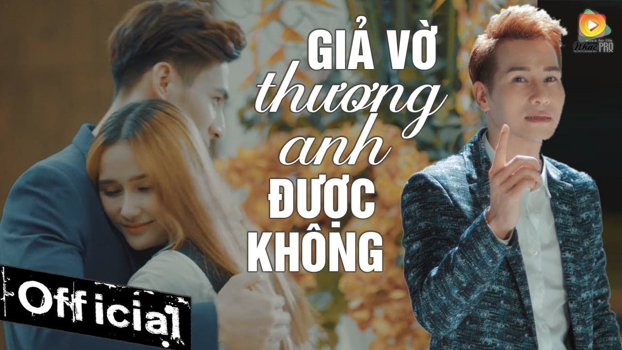 Giả vờ thương anh được không