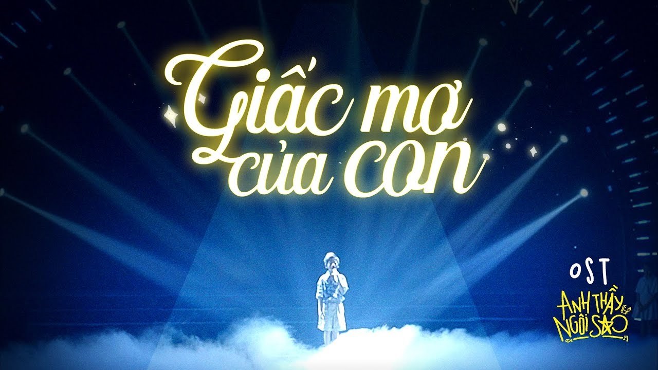 Giấc Mơ Của Con (Anh Thầy Ngôi Sao OST)