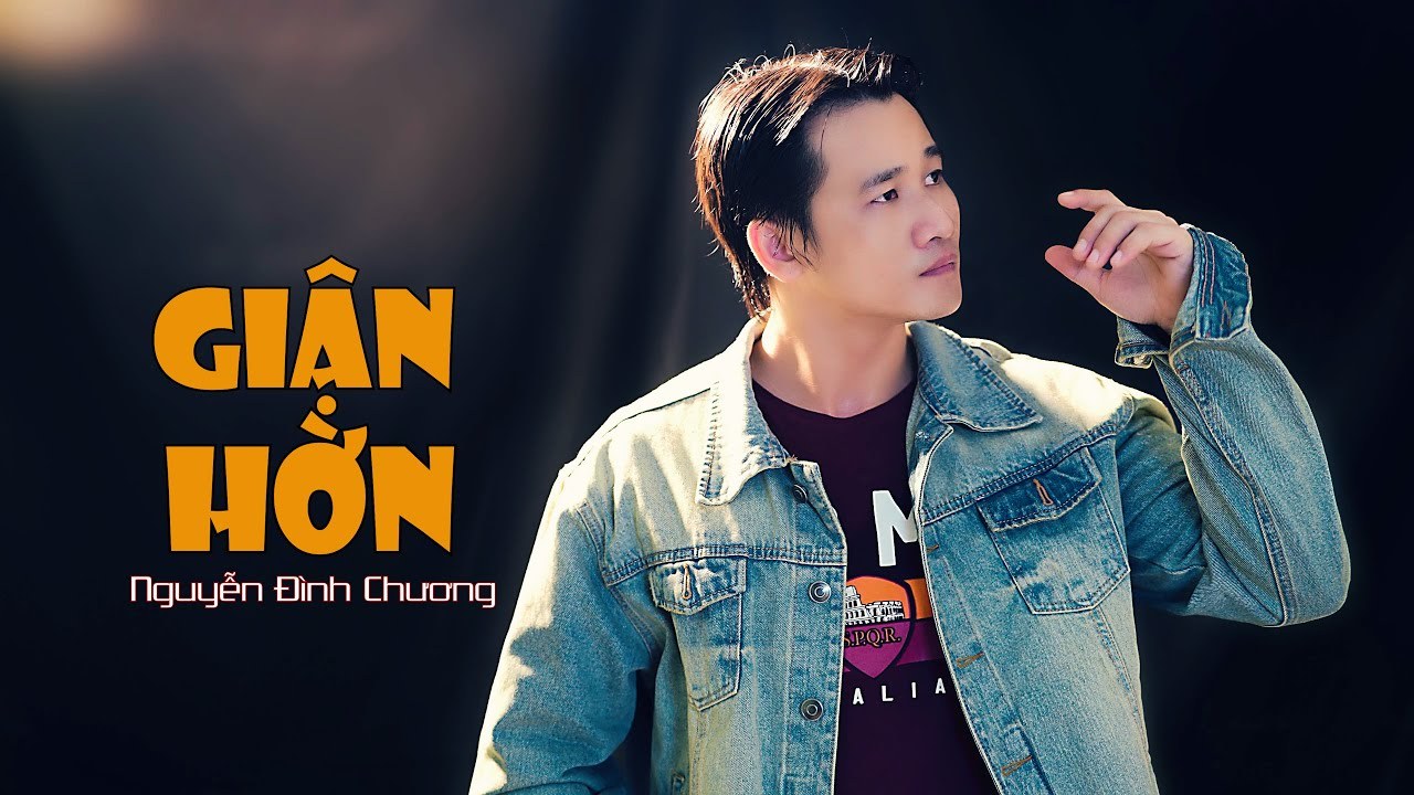 GIẬN HỜN - Nguyễn Đình Chương