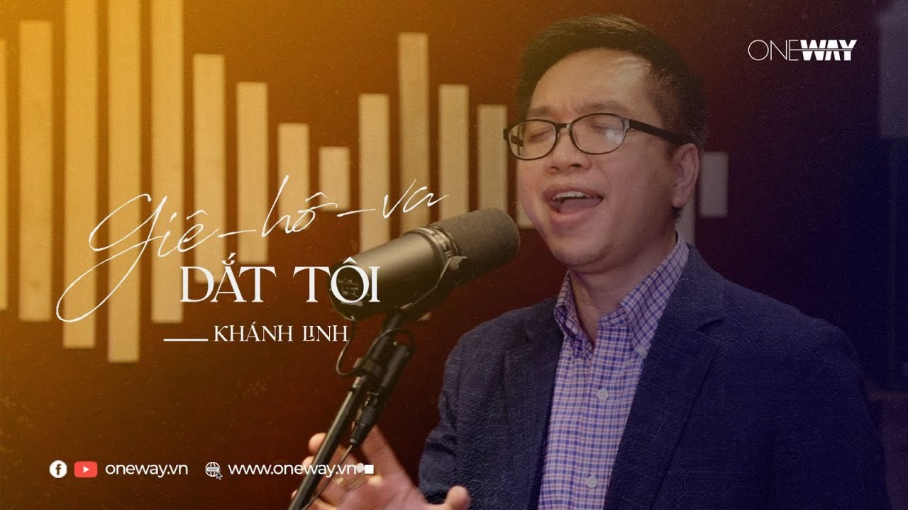 GIÊ-HÔ-VA XIN DẮT TÔI (Guide Me, O Thou Great Jehovah!)